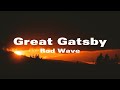 Rod Wave - Great Gatsby (Lyrics)