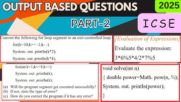 Output Based Questions Part-2 || ICSE Computer Applications || #Competency #Focused Questions #java