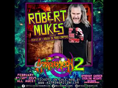 Meet Robert Mukes From House Of 1000 Corpses At Astronomicon Meet Robert Mukes From House Of 1000 Corpses At Astronomicon