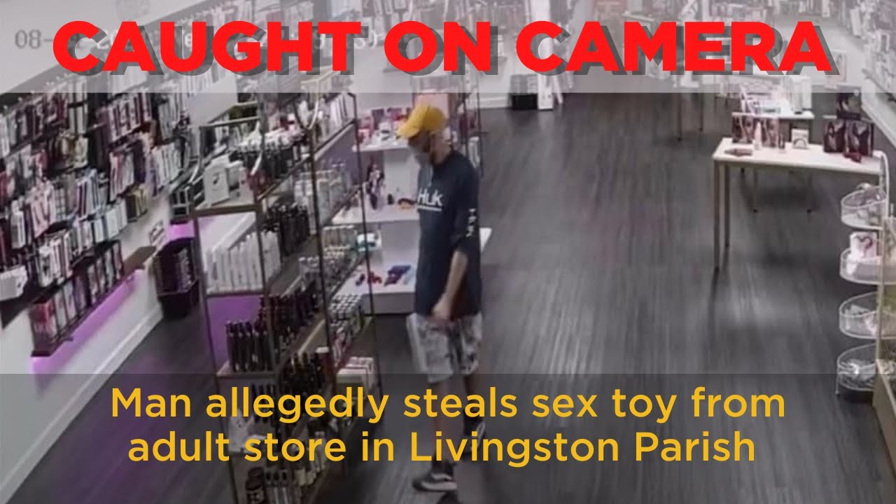 CAUGHT ON CAMERA: Man accused of stealing sex toy from adult store