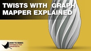 Rhino Grasshopper Complex Twist With Graph Mapper Explained for Beginners