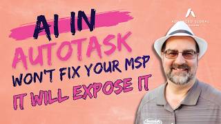 AI in Autotask Won’t Fix Your MSP, It Will Expose It