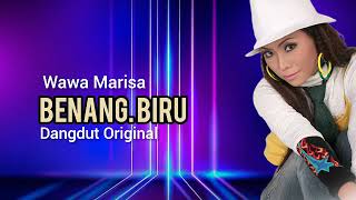 Wawa Marisa - Benang Biru - Dangdut Original