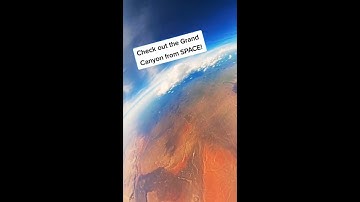 Sending a camera to Space to see Grand Canyon!