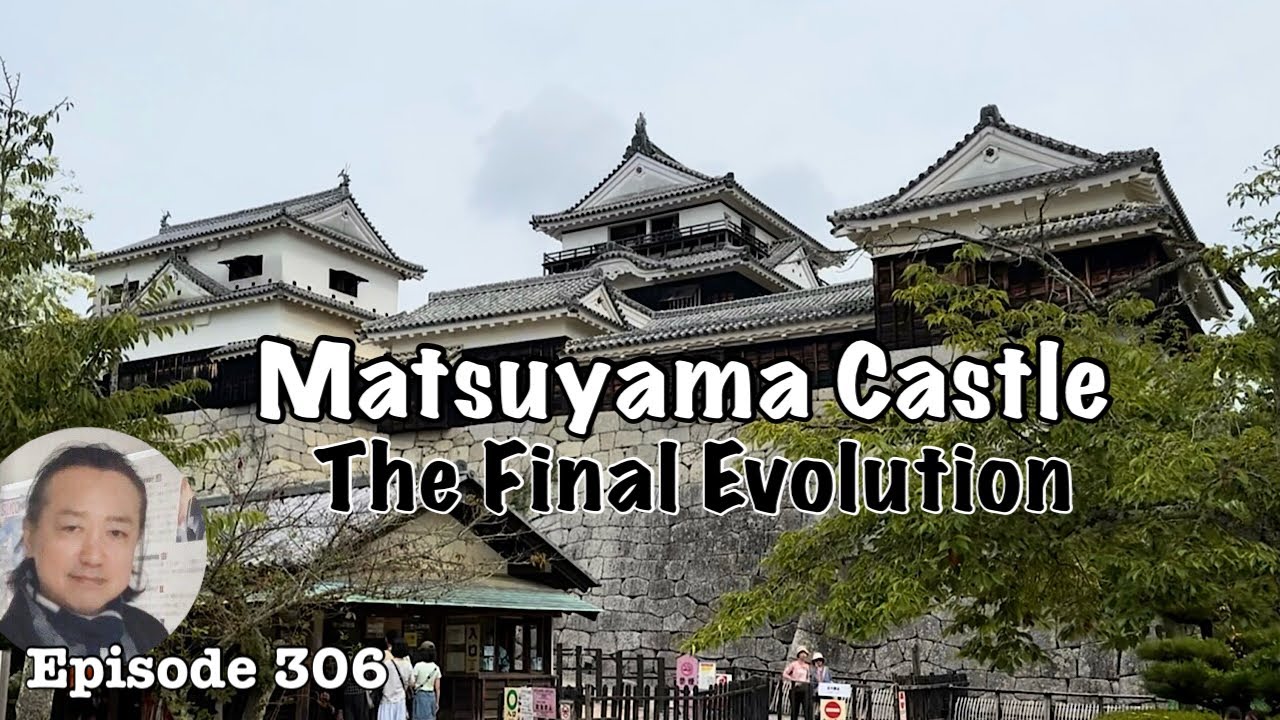 Matsuyama Castle, The Final Evolution of the castle [Deep Japan] by the Last Samurai 松山城