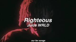 righteous - juice wrld (lyrics/letra)
