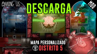 Descargar Among Us - Distrito 5 ( Custom map )