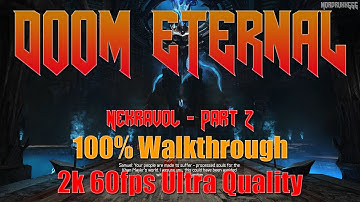 Doom Eternal - Level 11 - Nekravol - Part 2 | 100% Walkthrough - 2k Ultra 60fps