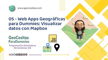 05 - Librerías JavaScript para Hacer Aplicaciones Web con Mapas - visualizar Datos con Mapbox