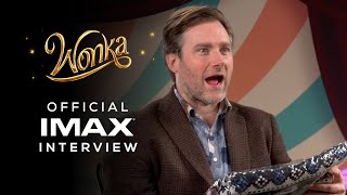 Wonka | Official IMAX® Interview | Experience It In IMAX®
