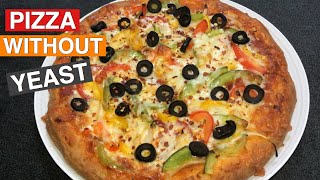 How to Make Pizza without yeast in oven  | Pizza with yogurt | No Yeast Pizza