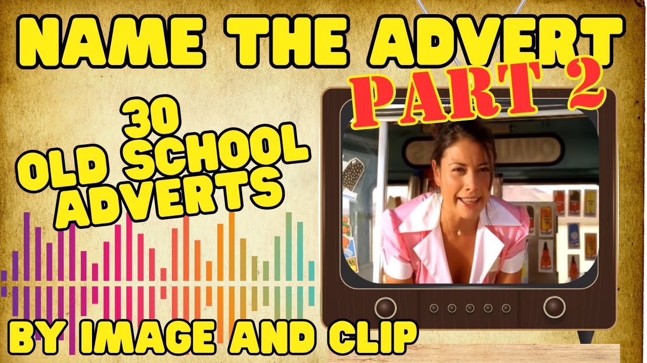 can-you-name-30-old-school-uk-adverts-from-the-image-and-audio-clip