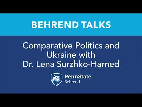 Behrend Talks 2.06: Comparative Politics And Ukraine With Dr. Lena Surzhko-Harned