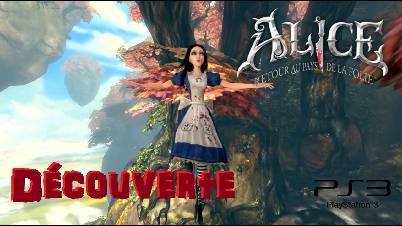 Alice "Retour au Pays de la Folie" - Découverte - Ps3 - 1080p - YouTube