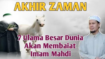 Pembaiatan Imam Mahdi Oleh 7 Ulama Besar Dunia || Ustadz Rahmat Baequni