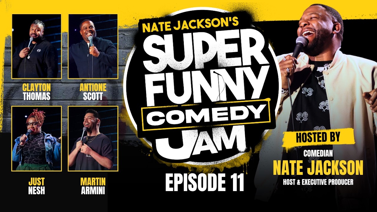 NATE JACKSON'S SUPER FUNNY COMEDY JAM — EPISODE 11