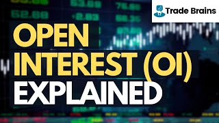 What is Open Interest (OI)? And how to Interpret it? | Trade Brains