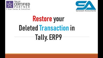 Restore your Deleted Transaction in Tally.ERP 9