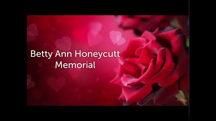 Betty Ann Honeycutt Memorial - Nov. 21, 2021