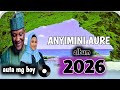 Sabuwar Wakar Auta Mg Boy ANYIMINI AURE Original Official Sound Audio Latest Songs 2026 