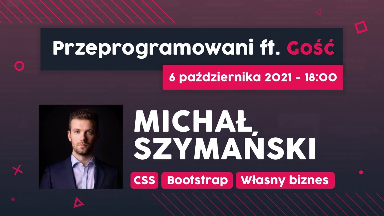 MDBootstrap, czyli biznes i open source - Michał Szymański | Przeprogramowani ft. Gość #16