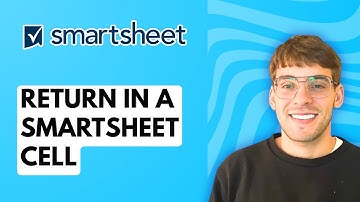 How to Return in a Smartsheet Cell [2025 Guide]