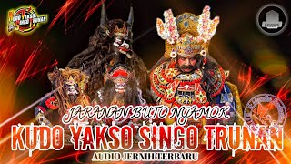 Kudo Yakso Singo Trunan - Jaranan Buto Ngamok 🔴 Audio Jernih Marutha Production