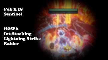 PoE 3.18 - HOWA Int-Stacking Lightning Strike Raider - Build Showcase (PoB in desc)