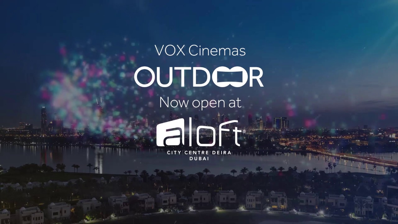 Vox Outdoor Cinema At Aloft City Centre Deira Youtube