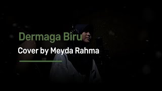 Dermaga Biru - Cover by (Meyda Rahma) | Lirik Lagu