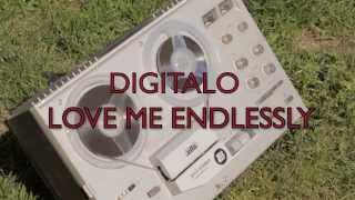 DIGITALO - LOVE ME ENDLESSLY