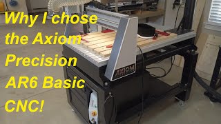 My Choice: The Axiom CNC AR6 Basic