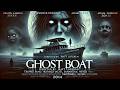 Ghost Boat Horror HD Full Movie In English 