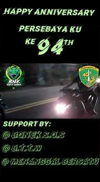Anniversary Persebaya yang ke 94 th.. 🐊🐊🐊🐊🐊