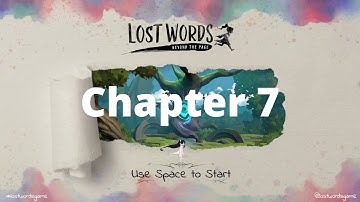 Lost Words: Beyond the Page PC Chapter 7 Playthrough (No Commentary)