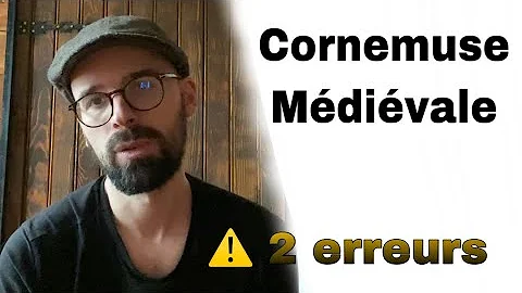 Apprendre la cornemuse médiévale. Attention à ces 2 détails