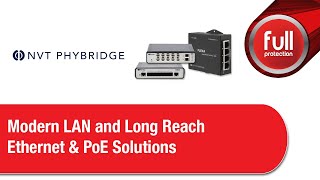 NVT Phybridge - Modern LAN and Long Reach Ethernet & PoE Solutions 2018/09/25