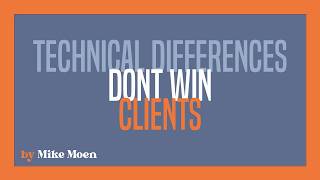 Why Technical Differences Don't Win Clients for Financial Advisors (This Does)