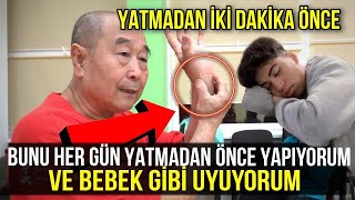 Bu Eğzersiz 2 Dakikada Uykuya Dalmanızı Sağlayacak | Mu Yuchun Türkçe