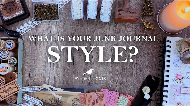 WHAT'S YOUR JUNK JOURNAL STYLE? | +Quick Guide🤍 | My Porch Prints Junk Journal Ideas