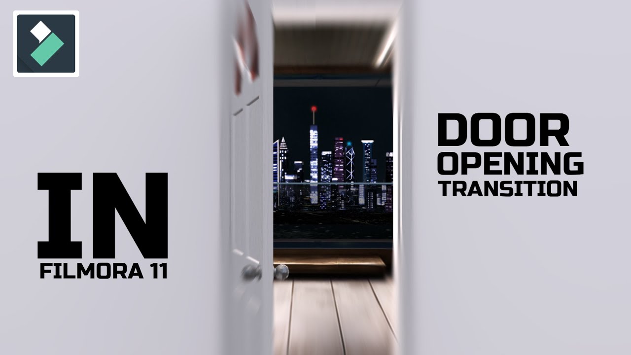 (Filmora 11): Door Opening Transition *Tutorial*