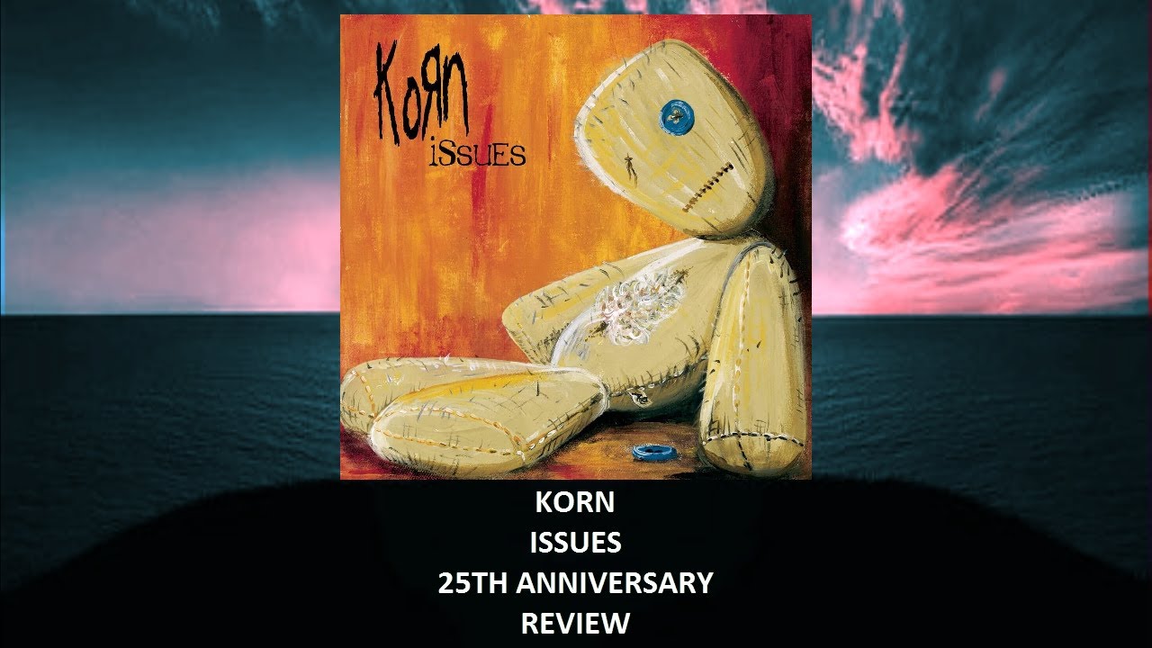 Korn - Issues 25th anniversary REVIEW - YouTube