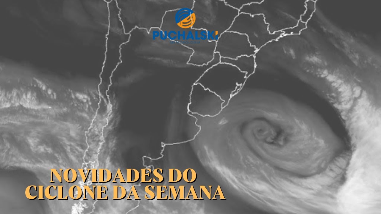 O CICLONE DA SEMANA