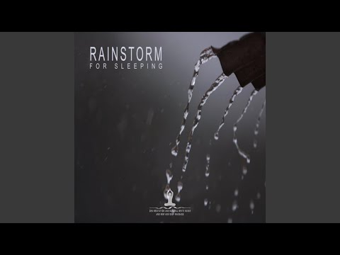 Rainstorm for Sleeping, Pt. 26