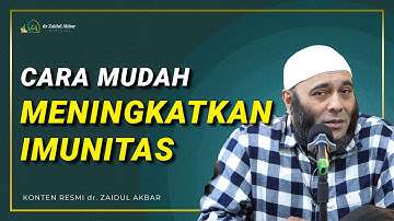 Cara Mudah Meningkatkan Imunitas - dr. Zaidul Akbar Official