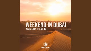 Weekend In Dubai extended Mix