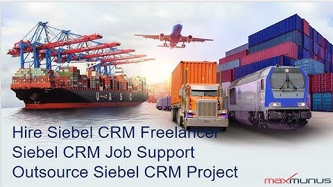 Siebel CRM job support - Hire Siebel CRM Freelancer - Siebel CRM support in your Siebel CRM project.