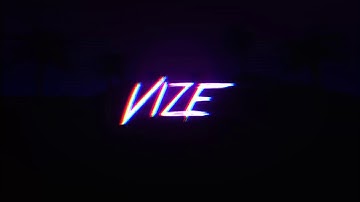 Vize Intro (New Song)