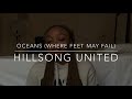 Oceans (Where Feet May Fail) (cover) - Hillsong United