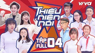 Thiếu Niên Nói - Tập 4 Full: Mồ côi mẹ, nữ sinh làng SOS vẫn tha thứ cho ba